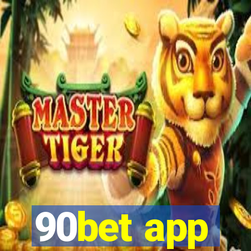 90bet app